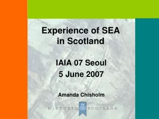 Experience of SEA  in Scotland