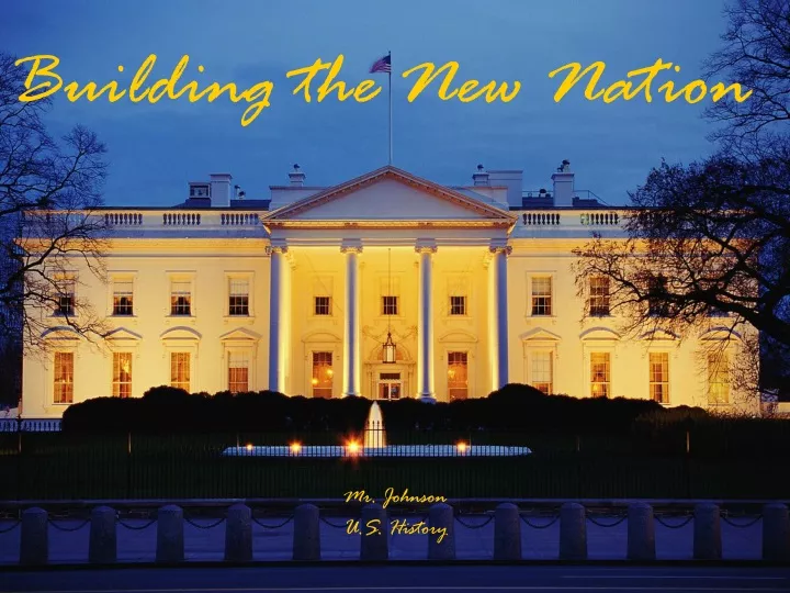 building the new nation
