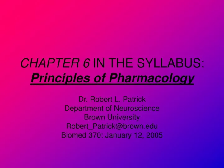 chapter 6 in the syllabus principles of pharmacology