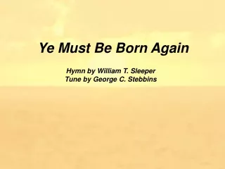 Ye Must Be Born Again