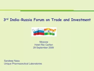 3 rd  India-Russia Forum on Trade and Investment