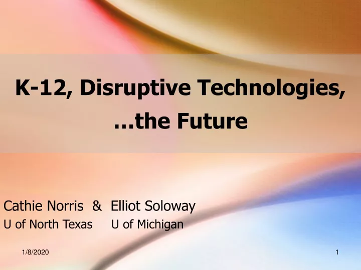 k 12 disruptive technologies the future