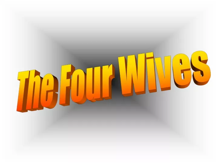 the four wives