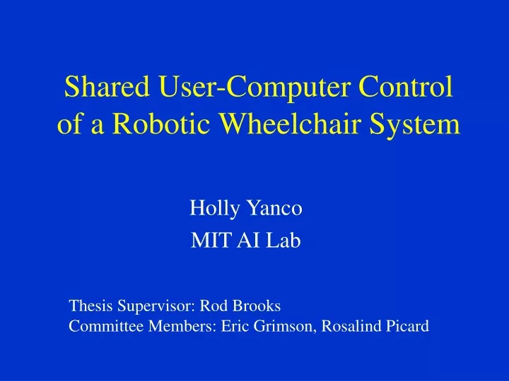 shared user computer control of a robotic wheelchair system