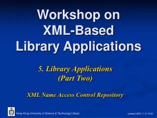 Workshop on  XML-Based  Library Applications