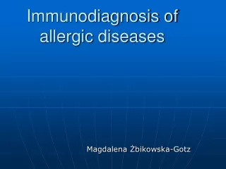 Immunodiagnosis of allergic diseases