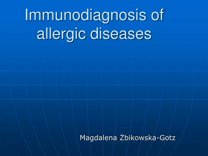 immunodiagnosis of allergic diseases