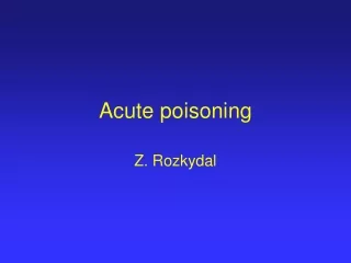 Acute poisoning