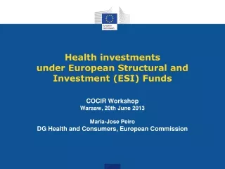 Health investments under European Structural and  Investment (ESI) Funds