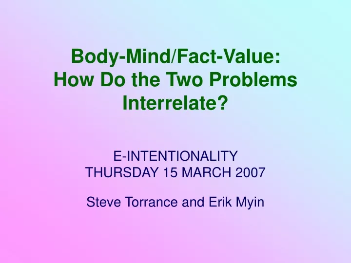 body mind fact value how do the two problems interrelate