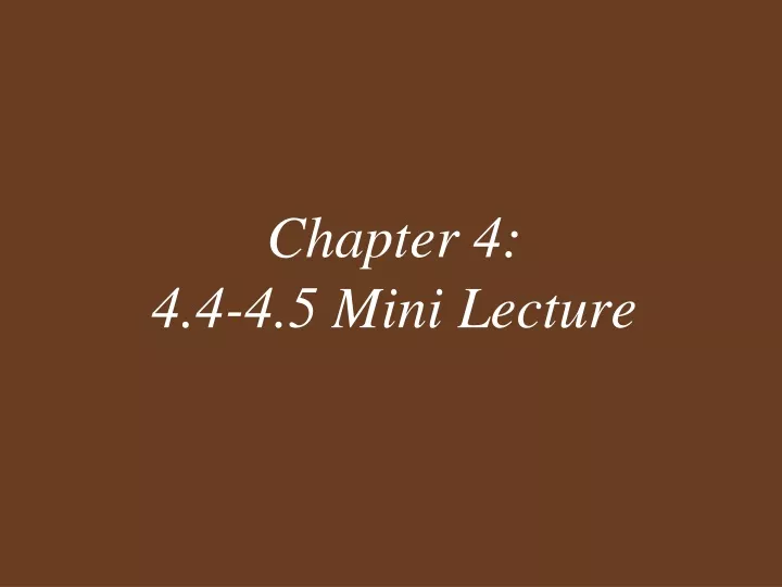 chapter 4 4 4 4 5 mini lecture