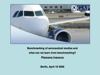 Benchmarking of aeronautical studies and  what can we learn from benchmarking? Plamena Ivanova