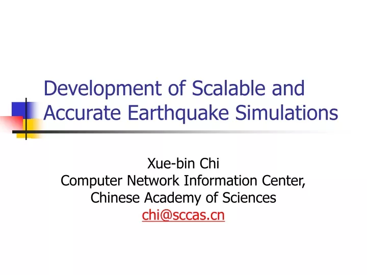 development of scalable and accurate earthquake simulations