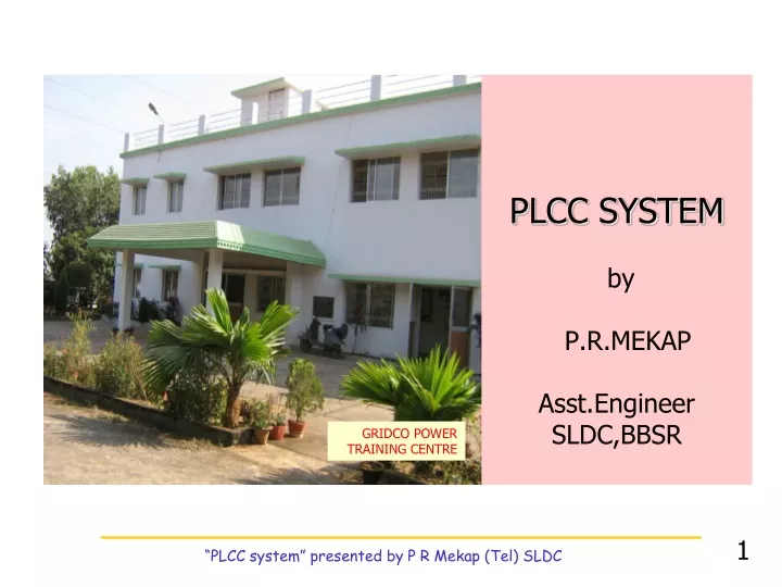 plcc system by p r mekap asst engineer sldc bbsr