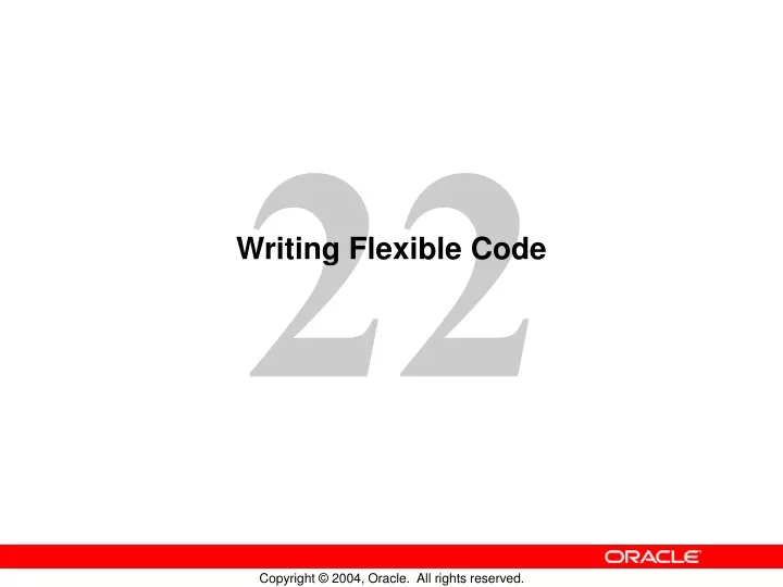 writing flexible code