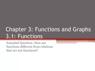 Chapter 3: Functions and Graphs 3.1: Functions