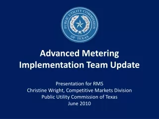 Advanced Metering Implementation Team Update
