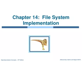 Chapter 14:  File System Implementation