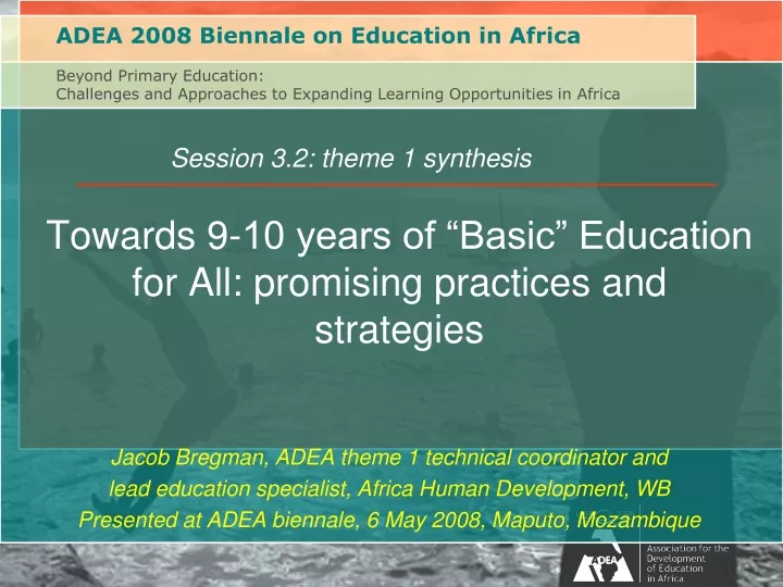 towards 9 10 years of basic education for all promising practices and strategies