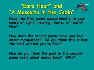“Ears Hear” and  “A Mosquito in the Cabin ”