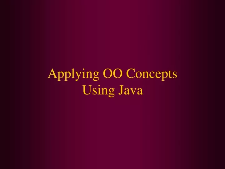 applying oo concepts using java