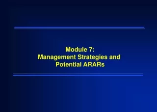 Module 7: Management Strategies and  Potential ARARs