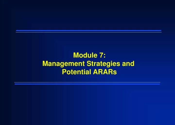module 7 management strategies and potential arars