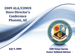 2009 ALA/CONUS  Store Director’s Conference Phoenix, AZ
