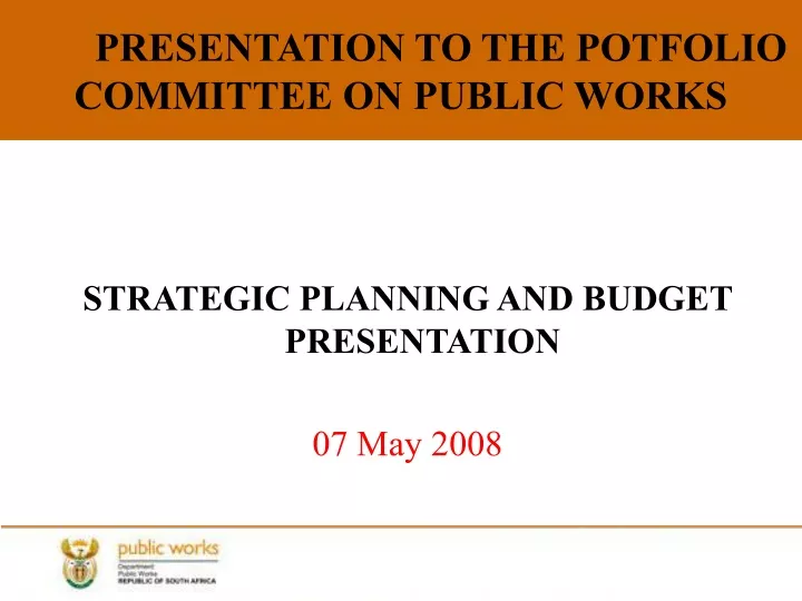 presentation to the potfolio committee on public works