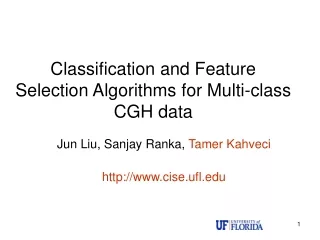 Classification and Feature Selection Algorithms for Multi-class CGH data