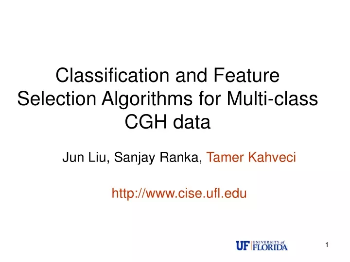 classification and feature selection algorithms for multi class cgh data
