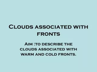 Clouds associated with fronts