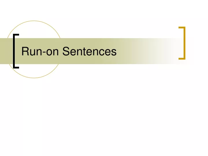 run on sentences