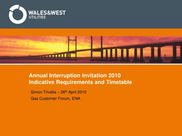 annual interruption invitation 2010 indicative requirements and timetable