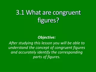 3.1 What are congruent figures?