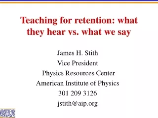 Teaching for retention: what they hear vs. what we say