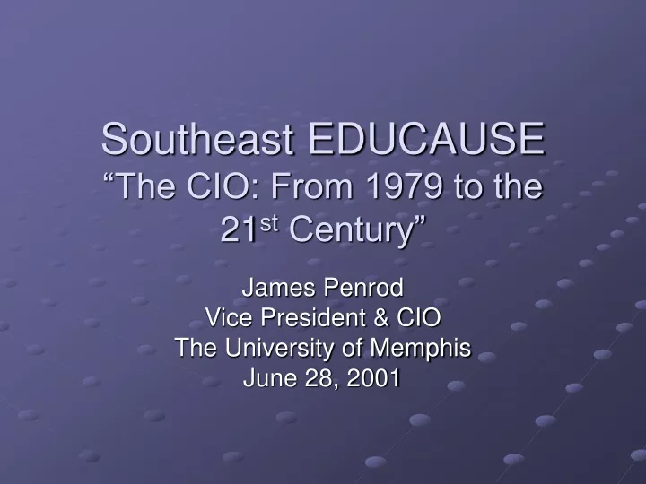 southeast educause the cio from 1979 to the 21 st century