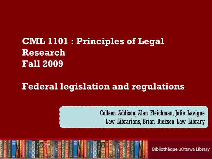 cml 1101 principles of legal research fall 2009