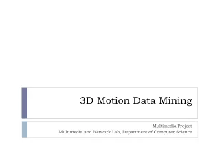 3D Motion Data Mining