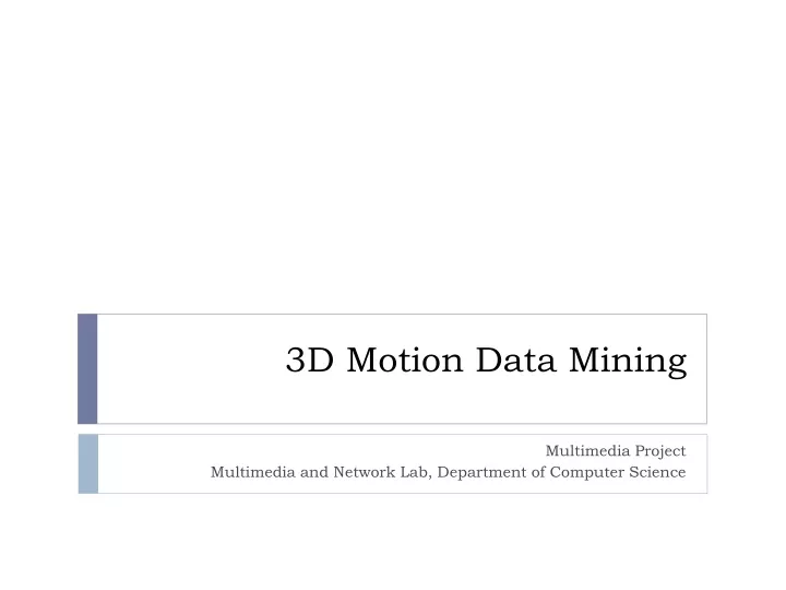 3d motion data mining