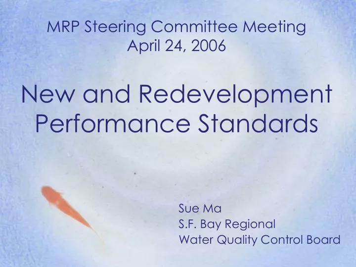 mrp steering committee meeting april 24 2006 new and redevelopment performance standards