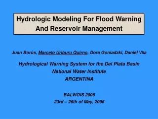 Hydrologic Modeling For Flood Warning And Reservoir Management
