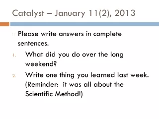 Catalyst – January 11(2), 2013