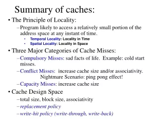 Summary of caches:
