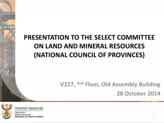 PRESENTATION TO THE SELECT COMMITTEE ON LAND AND MINERAL RESOURCES (NATIONAL COUNCIL OF PROVINCES)