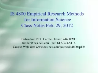 IS 4800 Empirical Research Methods  for Information Science Class Notes Feb.  29,  2012