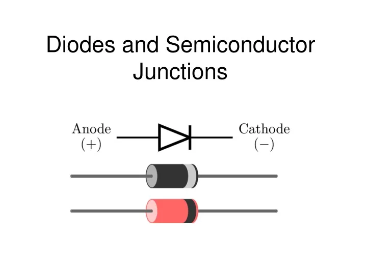 diodes and semiconductor junctions