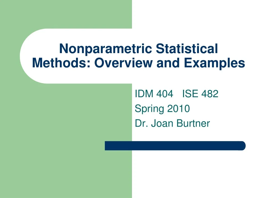 PPT - Nonparametric Statistical Methods Overview & Examples PowerPoint ...