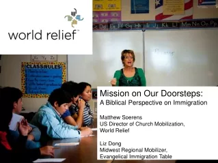 Mission on Our Doorsteps: A Biblical Perspective on Immigration Matthew Soerens