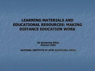 LEARNING MATERIALS AND EDUCATIONAL RESOURCES: MAKING DISTANCE EDUCATION WORK